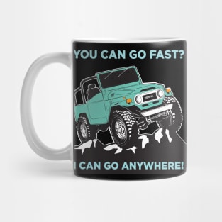 You Can Go Fast? Mug